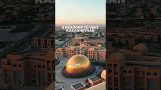 5 Reasons To Visit Kazakhstan [upl. by Vihs]