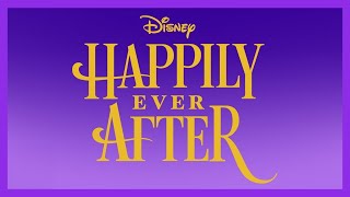 Happily Ever After Soundtrack  Magic Kingdom [upl. by Notla]