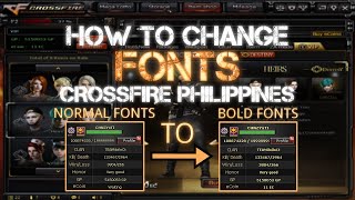 HOW TO CHANGE FONTS  CROSSFIRE PHILIPPINES [upl. by Liborio]