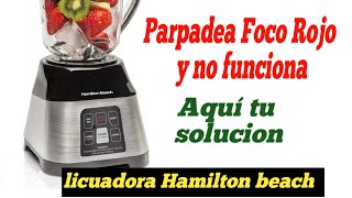 Licuadora Hamilton beach parpadea el Foco rojo Y no Funciona  red light flashes and does not work [upl. by Cattima]