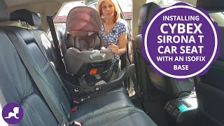 How to Install a Cybex Sirona T on an Isofix Base [upl. by Aicxela]