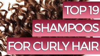 19 Best Shampoos For Curly Hair 2019 [upl. by Anaeda]