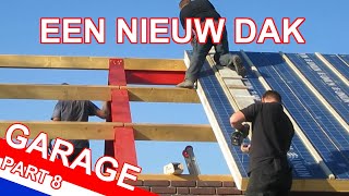 DAKPLATEN LEGGEN  Een nieuwe garage bouwen in mijn achtertuin  Deel 8 [upl. by Yennaiv]