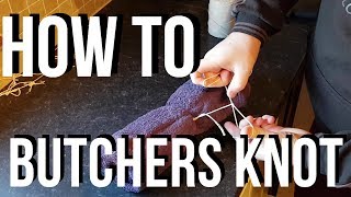 How to tie your meat like a butcher aka Butchers Knot [upl. by Joel]