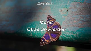 Morat  Otras Se Pierden letra y sub inglés [upl. by Eejan]