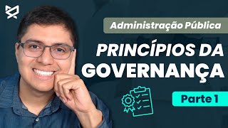 Princípios da Governança  Parte 1 [upl. by Siravat]