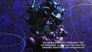 633 HZ BIO ENERGETIC FREQUENCY FOR ANTHRACINUM IE ANTHRAX VACCINE WITH BINAURAL BEATS HEALING [upl. by Atima]