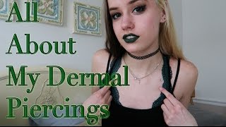 All About My Dermal Piercings [upl. by Aizirtap704]