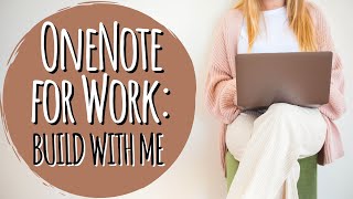 Build With Me OneNote for Work Setup [upl. by Hubing]