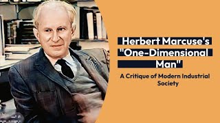 One Dimensional Man by Herbert Marcuse [upl. by Judon]