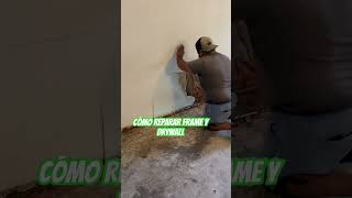 Cómo reparar frame y drywall construction youtubeshorts remodeling [upl. by Lebiram]