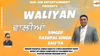 Waliyan  Singer Rashpal Singh Sahota  New Punjabi song 2024 [upl. by Hadihahs]