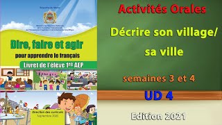 Décrire son village sa villedire faire et agir1ère AEPUD4semaines 3 et 4activités orales [upl. by Roper]