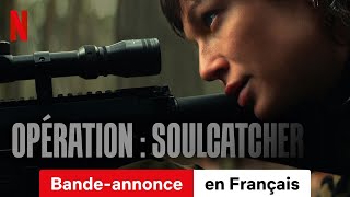 Opération  Soulcatcher  BandeAnnonce en Français  Netflix [upl. by Adachi]