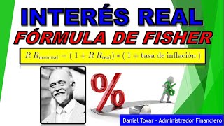 Cálculo del Interés REAL de una inversión con el método de Fisher Fórmula Fisher para interés real [upl. by Eerrehc]