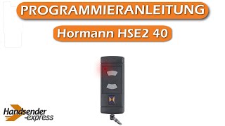 Wie programmiert man eine Fernbedienung Hormann HSE2 40 [upl. by Acissehc183]