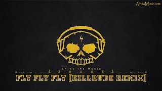 Fly Fly Fly Killrude Remix by Johan Glössner  Electro Dance Music [upl. by Zimmerman]