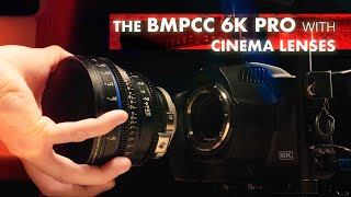 The Problem with the BMPCC 6K Pro and Cinema Lenses [upl. by Airrej]