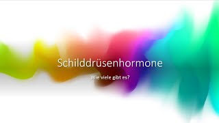 Schilddrüsenhormone Welche gibt es [upl. by Ahtiuqal]