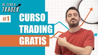 👉 CURSO Cómo hacer TRADING desde Cero 1 Qué es el Trading para PRINCIPIANTES [upl. by Relyk]