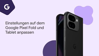 Einstellungen auf dem Google Pixel Fold und Tablet anpassen [upl. by Craig]