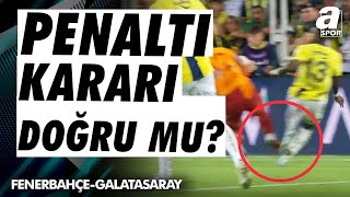 Fenerbahçenin Kazandığı Penaltı Doğru Mu Fenerbahçe 13 Galatasaray  A Spor  901  21092024 [upl. by Annyl200]