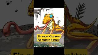 Ein neuer Charakter für meinen Roman [upl. by Eelimaj]