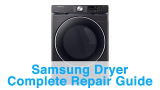 Samsung Dryer Complete Repair Guide  Error Codes and Troubleshooting Tips [upl. by Eiramanna]