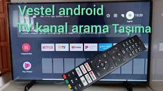 vestel android tv kanal arama ve taşıma [upl. by Neeluqcaj]