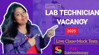 Laboratory Technician Vacancy 2025 New Course Launched on SubhrasBiology App [upl. by Ettenuahs]