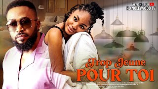 TROP JEUNE POUR TOI Frederick Leonard Angel Unigwe  Film Nigerian En Francais Complete [upl. by Farnham]