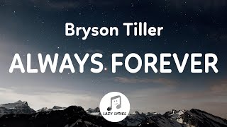 Bryson Tiller  Always Forever Lyrics Anniversary album [upl. by Tnecillim93]