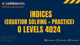 INDICES EQUATION SOLVING  PRACTICE MATHS O LEVELS 4024 IGCSE 0580 [upl. by Zetnas416]