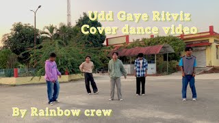 Ritviz Udd Gaye  Cover dance video by Rainbow crew [upl. by Zack613]