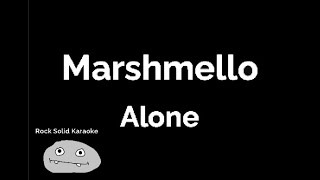 Marshmello  Alone karaoke [upl. by Swords112]