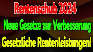 Rentenanpassung 2024 Neue Rentengesetze zur Stärkung der Gesetzlichen Rente [upl. by Alrahc755]