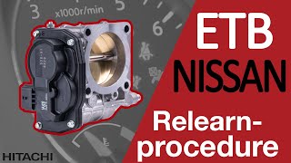 NISSAN Electronic Throttle Body ETB  EASY RELEARN Procedure [upl. by Eliathan662]