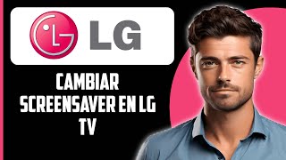 Cómo cambiar el protector de pantalla en un televisor LG 2024 [upl. by Sabba55]