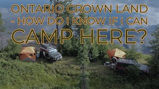 Ontario Crown Land  How do I know if Im allowed to camp here [upl. by Lazos430]