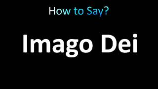 How to Pronounce Imago Dei correctly [upl. by Latsirk]