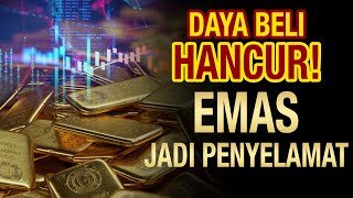 Daya Beli kelas menengah Hancur Emas jadi Penyelamat Kok bisa [upl. by Loreen]