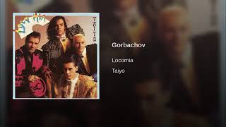 Gorbachov  Locomia [upl. by Aspia]