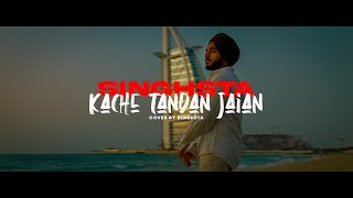 Singhsta  Kache Tandan Jaian  Cover  Visualizer [upl. by Kalin]