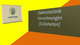 ElektrotechnikUmrechnungen mit der Einheitenvorsätzetabelle [upl. by Themis594]