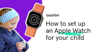 How to set up an Apple Watch for your child  Asurion [upl. by Ailongam]