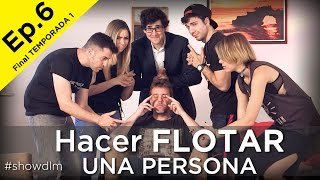 Cómo hacer flotar a una persona  Show de Magia DLM  Ep6 FINAL [upl. by Oicaro]