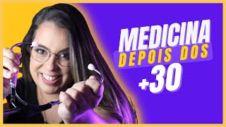 Medicina depois dos 30  Como retomar um sonho [upl. by Hnim]