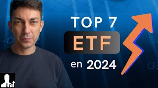 TOP 7 ETF en Bourse pour 2024 PEA amp Compte titres [upl. by Heloise]