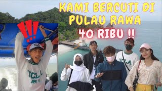 AMIR ENJOY DEKAT LAUT   KAMI BERCUTI PULAU RAWA 40 RIBU [upl. by Betty]