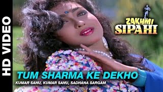 Tum Sharma Ke  Zakhmi Sipahi  Kumar Sanu amp Sadhana Sargam Kumar  Mithun Chakraborty [upl. by Neiv336]